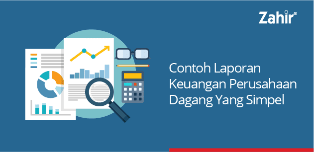 contoh laporan keuangan perusahaan dagang yg simpel