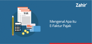 mengenal apa itu e-faktur pajak