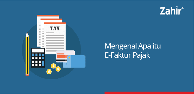 mengenal apa itu e-faktur pajak