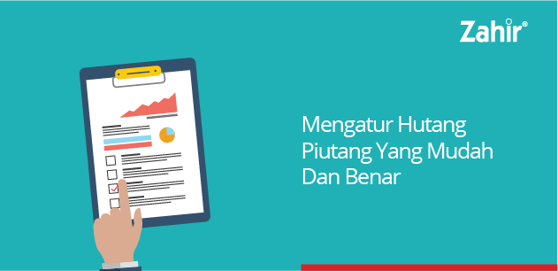 Mengatur Hutang Dan Piutang Yang Mudah Dan Benar